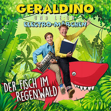 Geraldino Der Fisch im Regenwald